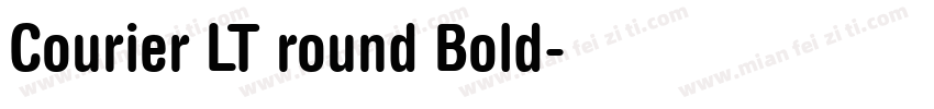 Courier LT round Bold字体转换
